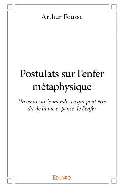 Picture of Postulats sur l'enfer métaphysique