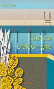 Image de Sur ce balcon gris