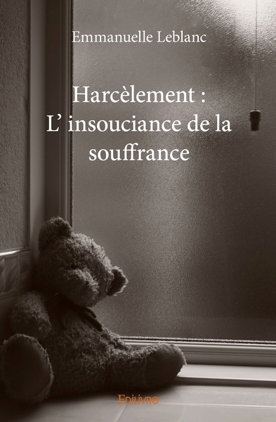 Picture of harcèlement : l'insouciance de la souffrance