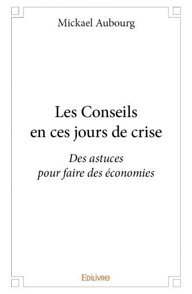 Image de Les conseils en ces jours de crise