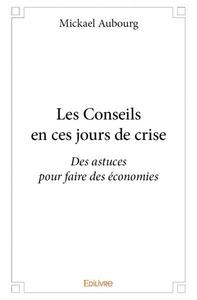 Image de Les conseils en ces jours de crise