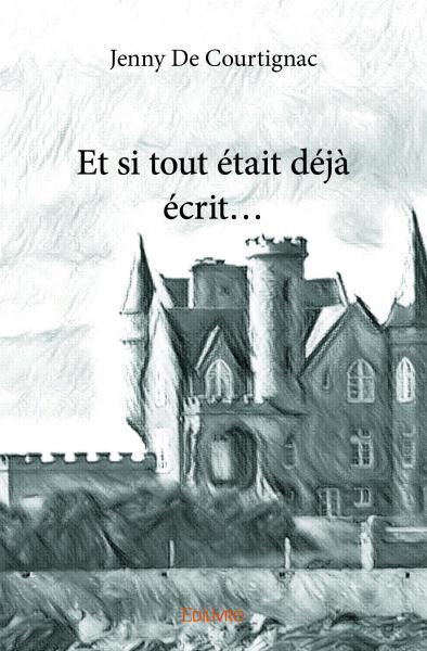 Picture of Et si tout était déjà écrit...
