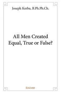 Picture of All men created equal, true or false?