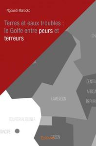 Picture of Terres et eaux troubles : le golfe entre peurs et terreurs