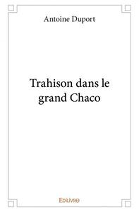 Picture of Trahison dans le grand chaco
