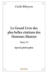 Image de Le grand livre des plus belles citations des hommes illustres –
