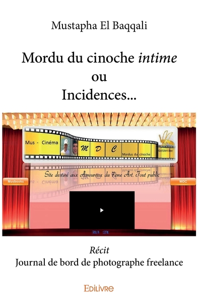 Picture of Mordu du cinoche, intime ou Incidences...