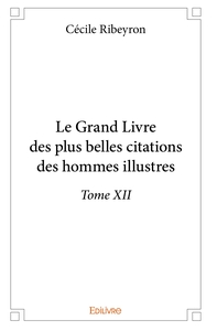Picture of Le Grand Livre des plus belles citations des hommes illustres - Tome 12