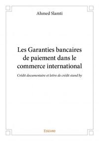 Image de Les garanties bancaires de paiement dans le commerce international