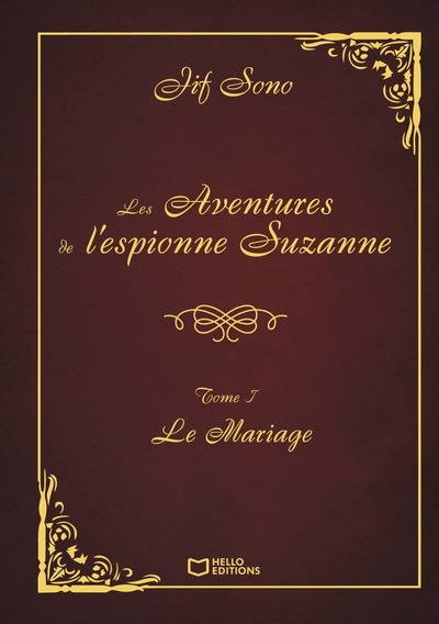 Image de Les Aventures de l'espionne Suzanne - Tome I : Le Mariage