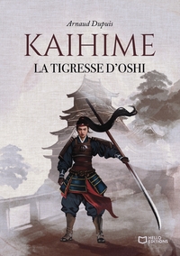 Image de Kaihime - La tigresse d'Oshi