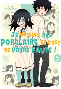 Image de Watamote : Je ne suis pas populaire, et c'est de votre faute! - Tome 05
