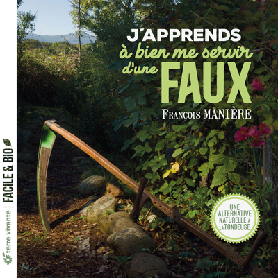 Picture of J'apprends à bien me servir d'une faux