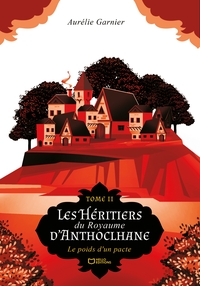 Image de Les Héritiers du Royaume d'Anthoclhane - Tome II : Le poids d'un pacte