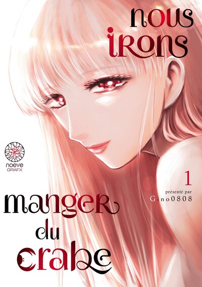 Image de Nous irons manger du crabe - Tome 01