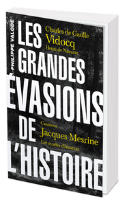 Picture of Les grandes évasions de l'Histoire