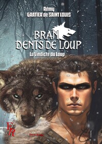 Picture of Bran Tome 5 « La Vindicte du Loup »