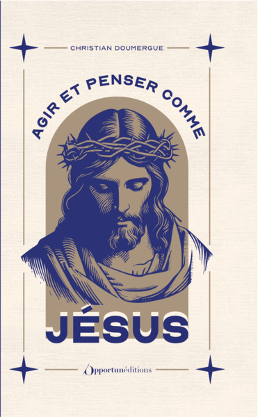 Image de Agir et penser comme Jésus - Édition collector