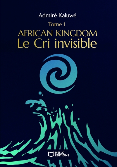 Picture of African Kingdom - Tome I : Le Cri invisible