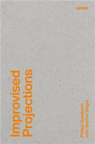 Picture of Philipp Goldbach Improvised Projections /anglais