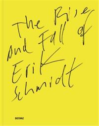 Picture of The Rise and Fall of Erik Schmidt /anglais/allemand