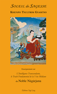 Image de Soleil de sagesse, le traité fondamental de la voie médiane