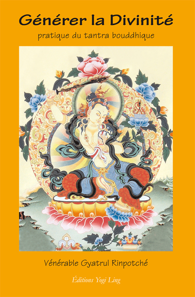 Image de Générer la Divinité, pratique du tantra bouddhique