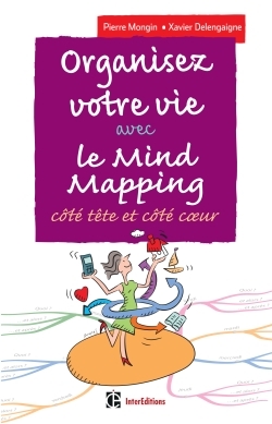 Image de Organisez votre vie avec le Mind Mapping - 3e éd. - Côté tête et côté coeur