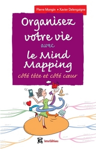 Image de Organisez votre vie avec le Mind Mapping - 3e éd. - Côté tête et côté coeur
