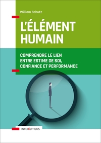 Picture of L'élément humain - Comprendre le lien entre estime de soi, confiance et performance