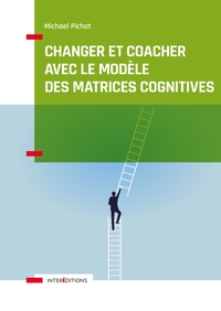 Image de Changer et coacher avec le modèle des matrices cognitives