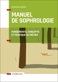 Image de Manuel de Sophrologie - 2e éd. - Fondements, concepts et pratique du métier