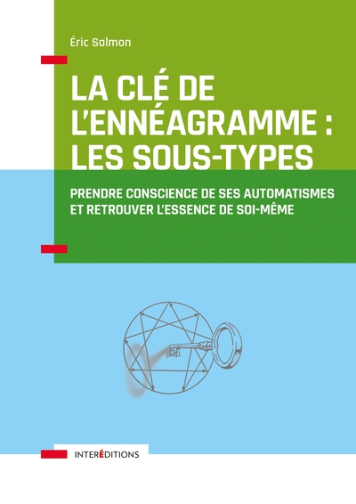 Picture of La Clé de l'Ennéagramme : les Sous-types - 3e éd. - Prendre conscience de ses automatismes
