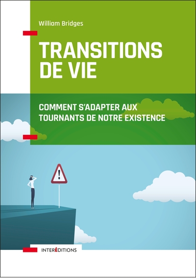 Image de Les transitions de vie - Comment s'adapter aux tournants de notre existence