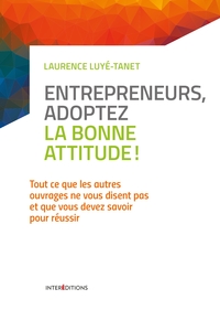 Image de Entrepreneurs, adoptez la bonne attitude !