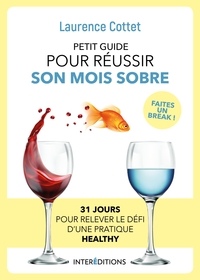 Picture of Petit guide pour réussir son mois sobre - 31 jours pour relever le défi d'une pratique healthy