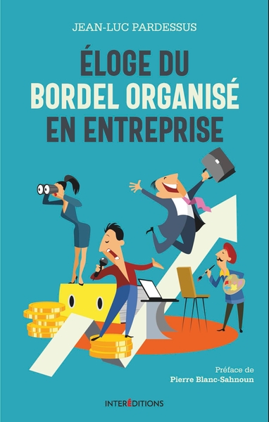 Image de Eloge du bordel  organisé en entreprise