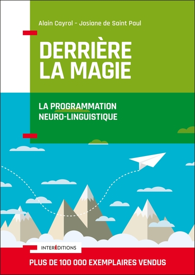 Picture of Derrière la magie - La programmation Neuro-Linguistisque (PNL)