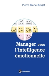Image de Manager avec l'intelligence émotionnelle - Pour concilier efficacité et bien-être au travail