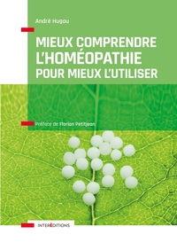 Picture of Mieux comprendre l'homéopathie pour mieux l'utiliser