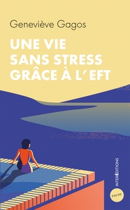 Image de Une vie sans stress grâce à l'EFT