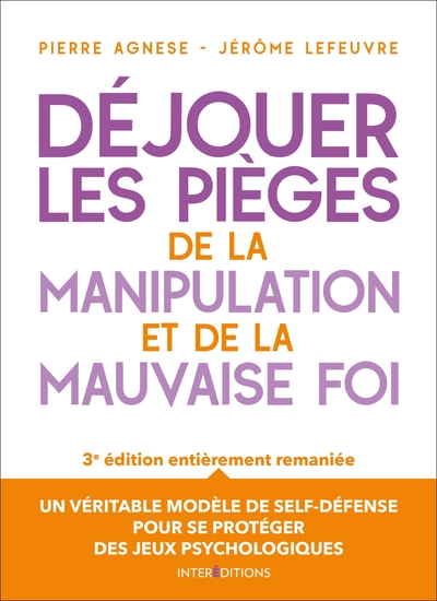 Image de Déjouer les pièges de la manipulation et de la mauvaise foi - 3e éd.