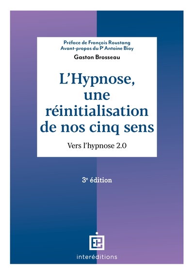 Image de L'hypnose, une réinitialisation de nos cinq sens - 3e éd.