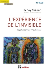Picture of L'expérience de l'invisible - Psychologie de l'Ayahuasca