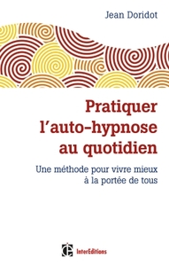 Picture of Pratiquer l'auto-hypnose au quotidien - 2e éd. Une méthode pour vivre mieux à la portée de tous