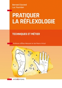 Picture of Pratiquer la réflexologie - 2e éd. -  Techniques et métier