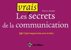 Image de Les vrais secrets de la communication (qu'il faut toujours bien avoir en tête)