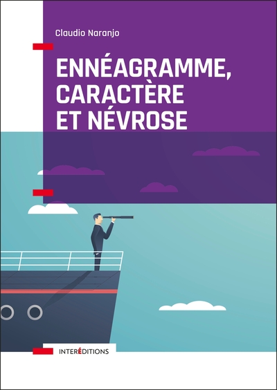 Picture of Ennéagramme, caractère et névrose - Structure psychologique des Ennéatypes