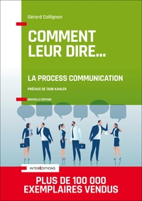 Picture of Comment leur dire... La Process Communication - 3e éd.