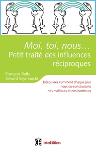 Image de Moi, toi, nous...Petit traité des influences réciproques